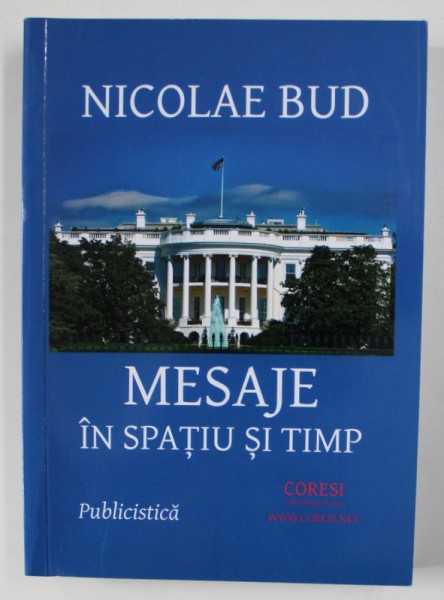 MESAJE IN SPATIU SI TIMP de NICOLAE BUD , 2017