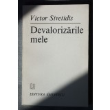 Victor Sivetidis - Devalorizările mele