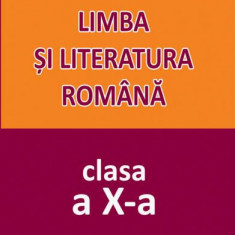 Limba și literatura română. Clasa a X-a - Paperback - Mariana Badea - Badea