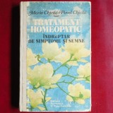 Cumpara ieftin Tratament homeopathic. &Icirc;ndreptar de simptome și semne &ndash; Maria Chirilă, Pavel Chirilă