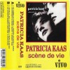 Casetă audio Patricia Kaas - Sc&egrave;ne De Vie (1990, Vivo Records, Made in Romania) - Muzică rară!