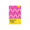 Beginners' Thai: Learn Faster. Remember More.