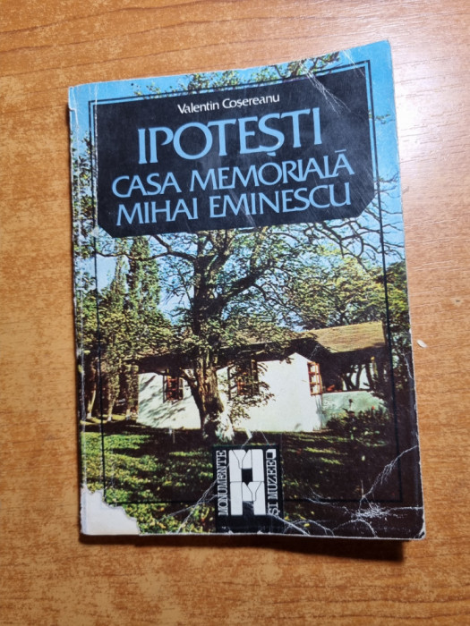 ipotesti - casa memoriala mihai eminescu - din anul 1989