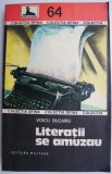 Literatii se amuzau &ndash; Voicu Bugariu
