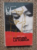 FURTUNA LA TOBRUK-PIET LEGAY