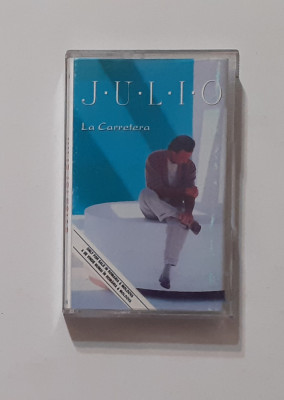 Caseta Audio: Julio Iglesias - La Carretera - Originala (3 Poze) VEZI DESCRIEREA foto