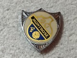 Insigna metalica fotbal - MONTROSE FC (Scotia)