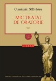 Mic tratat de oratorie - Constantin Sălăvăstru