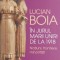 In jurul Marii Uniri de la 1918 - Lucian Boia