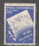 Romania MNH 1956 - LP 415 - 25 de ani de la aparitia ziarului Scanteia, Nestampilat