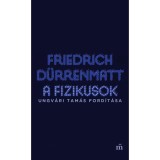 A fizikusok - Friedrich D&uuml;rrenmatt