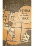 Dumitru Graur (coord.) - Fotbal. Agenda de toamna 1988 (Editia: 1988)