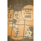 Dumitru Graur (coord.) - Fotbal. Agenda de toamna 1988 (Editia: 1988)
