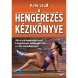 A hengerez&eacute;s k&eacute;zik&ouml;nyve - Kyle Stull