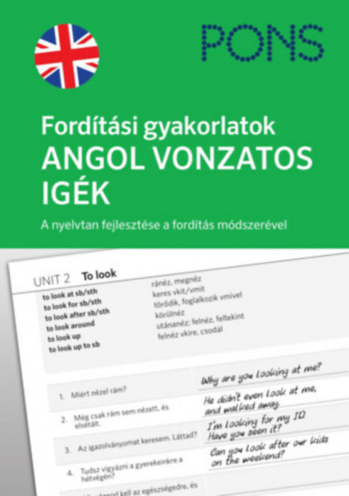 PONS Ford&iacute;t&aacute;si gyakorlatok - Angol vonzatos ig&eacute;k - A nyelvtan fejleszt&eacute;se a ford&iacute;t&aacute;s m&oacute;dszer&eacute;vel - Magdalena Filak