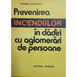 Pompiliu Bălulescu &ndash; Prevenirea incendiilor &icirc;n clădiri cu aglomerări de persoane