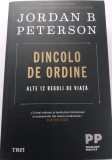 Jordan B. Peterson - Dincolo de ordine. Alte 12 reguli de viata