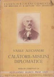 CALATORII, MISIUNI DIPLOMATICE - VASILE ALECSANDRI