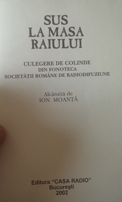 Sus la Masa Raiului (colinde, folclor, CD, Ion Moanță, ed. 2002) foto