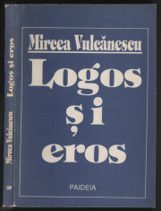 Mircea Vulcanescu - Logos si eros foto