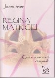 Regina matricei. Cei ce acordează c&acirc;mpurile - Paperback - Jasmuheen - For You
