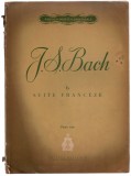 Partitura muzicala J. S. Bach - 6 Suite franceze piano solo