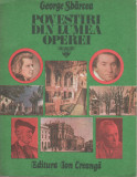 George Sbarcea - Povestiri din lumea operei, Orasele muzicii, 1979, Alta editura
