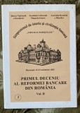 myh 15 - Simpozion C Popisteanu - Primul deceniu al reformei bancare din Romania - volumul 2 - 2002 - piesa de colectie!