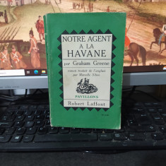 Graham Greene, Notre agent a la Havane, Robert Laffont, Paris 1959, 220
