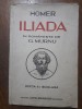 Iliada Homer, G. Murnu, 1943, Ed. Cartea Romaneasca, Carte Veche