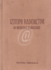 Izotopii radioactivi in medicina si biologie foto