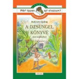 A dzsungel k&ouml;nyve - Olvasm&aacute;nynapl&oacute; - Mi&eacute;rt &eacute;ppen ezt olvassam? - Rudyard Kipling