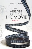 The Message Behind the Movie--The Reboot: Engaging Film Without Disengaging Faith