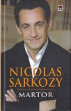 Nicolas Sarkozy - Martor Carte Autobiografica Fost Presedinte Franta 2007 Stare Buna Brosata