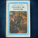 Cumpara ieftin CINCIZECI DE POVESTIRI - MIHAIL SADOVEANU - Roman Beletristica