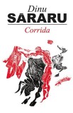 Corrida - Paperback - Dinu Săraru - RAO