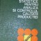 Metode statistice pentru analiza si controlul calitatii productiei