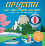 Origami Cars, Boats, Trains and more | Mari Ono
