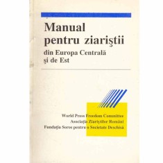 - Manual pentru ziaristii din Europa Centrala si de Est - 115025 foto