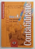 CONTABILITATE , MANUAL PENTRU CLASA A X -A , LICEU TEHNOLOGIC , de AURELIANA GUOADELIA COJOCEA si DOINA ANA MARIA PETRE , 2005