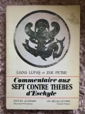 Commentaire aux &quot;Sept contre Th&egrave;bes&quot; d&#039;Eschyle / L.Lupas, Zoe Petre dedicatie