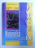 MATEMATICA - TRUNCHI COMUN SI CURRICULUM DIFERENTIAT , MANUAL PENTRU CLASA A IX- A de C. NASTASESCU....D. MIHALCA , 201