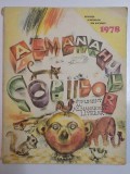 ALMANAHUL COPIILOR SUPLIMENT AL ALMANAHULUI LITERAR 1978 , * MICI DEFECTE