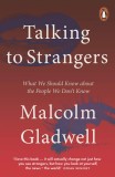 Talking to Strangers | Malcolm Gladwell, 2020, Penguin Books Ltd