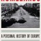 Homelands: A Personal History of Europe