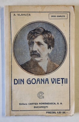 DIN GOANA VIETII de ALEXANDRU VLAHUTA foto
