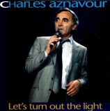 CD # Charles Aznavour &lrm;&ndash; Let&#039;s Turn Out The Light (EX)