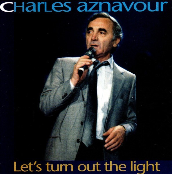 CD # Charles Aznavour &lrm;&ndash; Let&#039;s Turn Out The Light (EX)