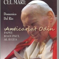 Karol Cel Mare - Domenico Del Rio - Istoria Papei Ioan Paul al II-lea