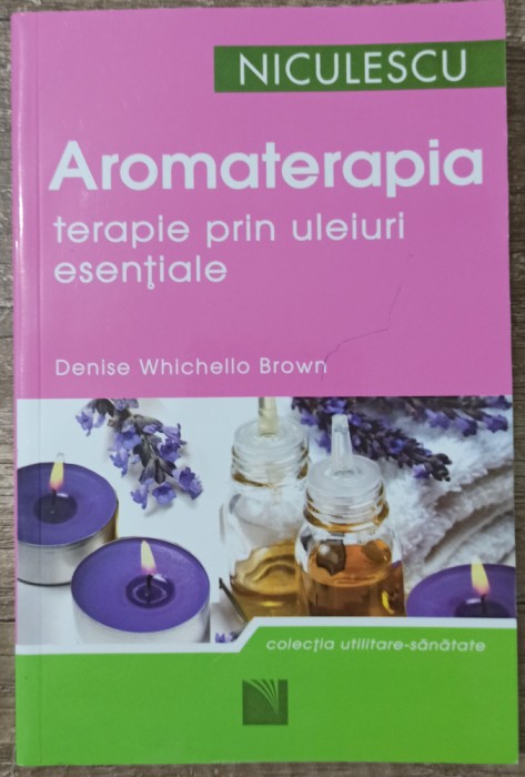 Aromaterapia - Denise Whichello Brown